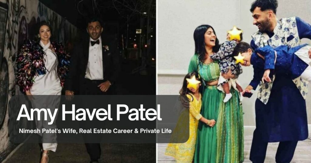 Amy Havel Patel: Nimesh Patel's Wife, Real Estate Career & Private Life 1 The current image has no alternative text. The file name is: Amy-Havel-Patel.jpg