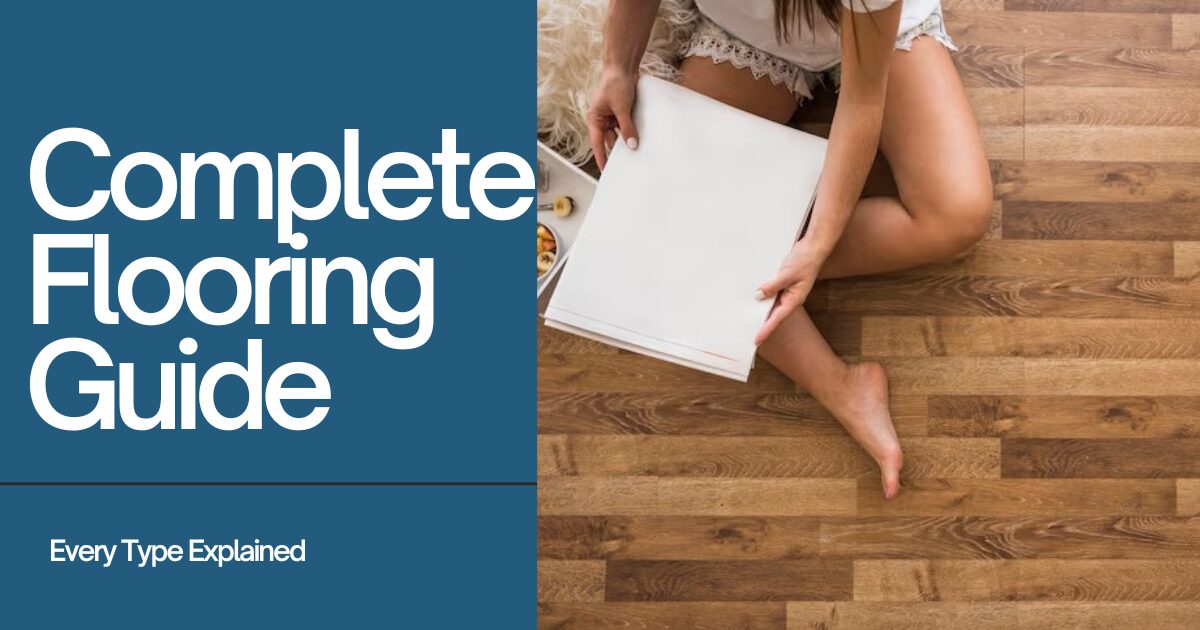 Complete Flooring Guide