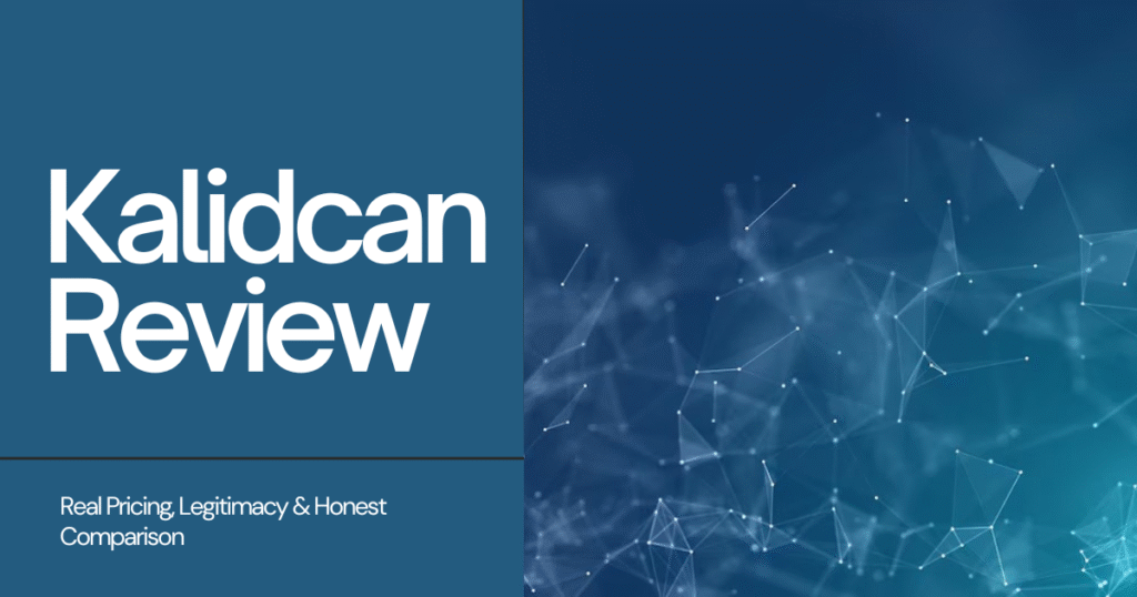 Kalidcan Review 2025: Real Pricing, Legitimacy & Honest Comparison