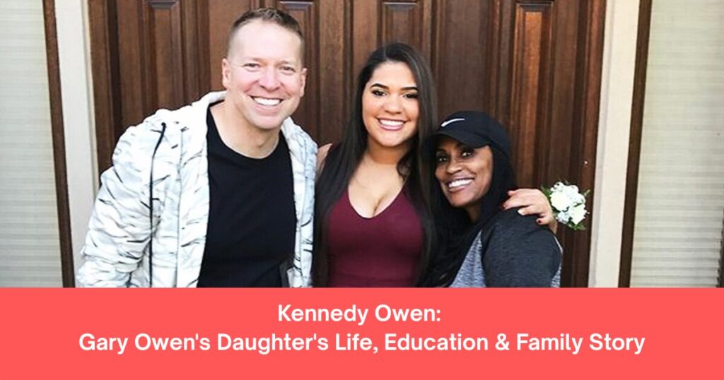 The current image has no alternative text. The file name is: Kennedy-Owen-Gary-Owens-Daughters-Life-Education-Family-Story.jpg