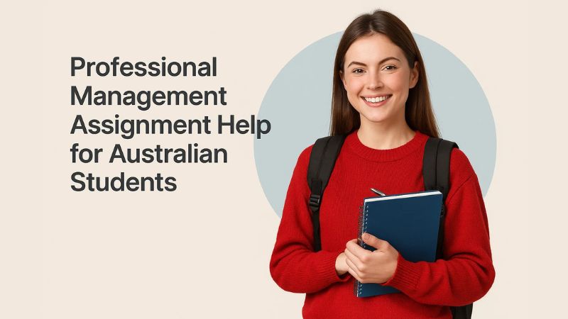 Professional Management Assignment Help for Australian Students