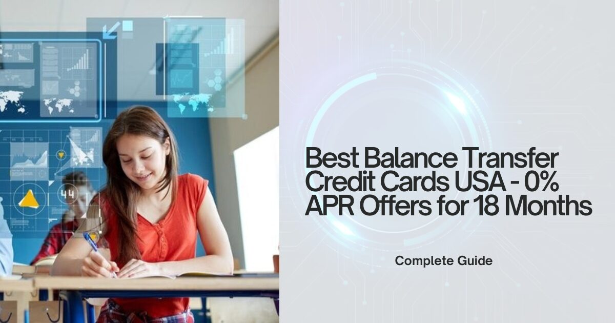 Best Balance Transfer Credit Cards USA - 0% APR Offers for 18 Months