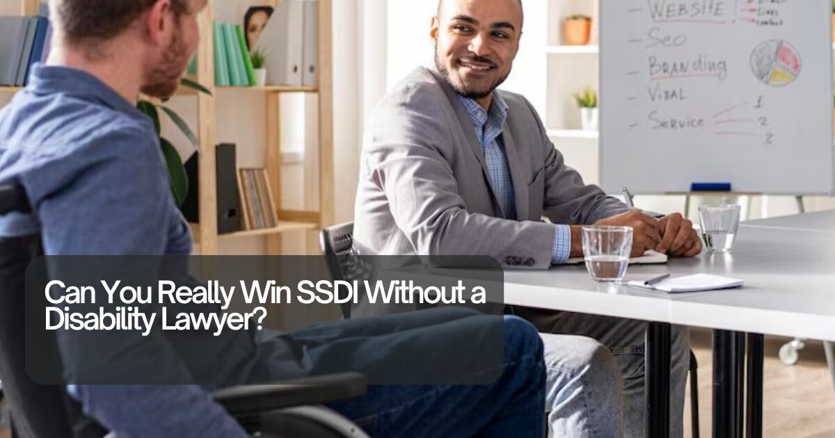 Can You Really Win SSDI Without a Disability Lawyer?
