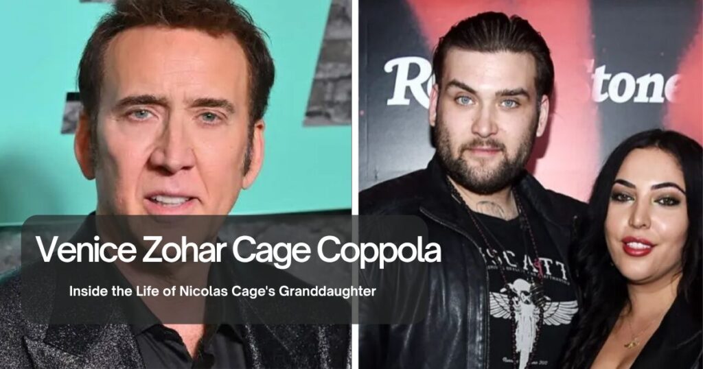 Venice Zohar Cage Coppola: Inside the Life of Nicolas Cage's Granddaughter 1 The current image has no alternative text. The file name is: Venice-Zohar-Cage-Coppola.jpg